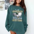 I Just Graduated I Know Everything Graduation Comfort Colors Sweatshirt Blue Spruce