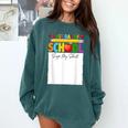 Last Day Of School Sign My Shirt Autograph Graduation Comfort Colors Sweatshirt Blue Spruce