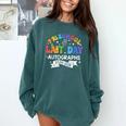 Last Day Of School Year 2025 Preschool Autograph Graduation Comfort Colors Sweatshirt Blue Spruce