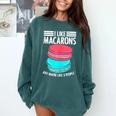 Macaroons Dessert Antisocial Introvert Pastries Food Lover Comfort Colors Sweatshirt Blue Spruce