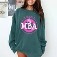 MBA Graduation Masters Business Administration T-Shirt Comfort Colors Sweatshirt Blue Spruce