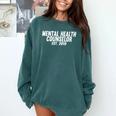 Mental Health Counselor Graduation Comfort Colors Sweatshirt Blue Spruce