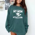 My Mom Mastered It Masters Degree Graduation Women MBA Comfort Colors Sweatshirt Blue Spruce