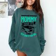 My Mommy Did It And She Did It For Me Graduation Graduate Comfort Colors Sweatshirt Blue Spruce