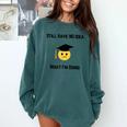 Still Have No Idea What I'm Doing Graduation Tee Shirt Comfort Colors Sweatshirt Blue Spruce