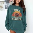 Not A Hugger Retro Sea Urchin Sarcastic Introvert Comfort Colors Sweatshirt Blue Spruce