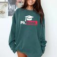 PhD Graduation T Shirt PhDone Tee For Graduates Comfort Colors Sweatshirt Blue Spruce