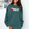Phinally Done Graduation 2019 Phd Shirt Comfort Colors Sweatshirt Blue Spruce