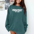 Podiatrist Graduation Shirt Podiatrist Est 2019 Comfort Colors Sweatshirt Blue Spruce