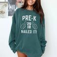 Pre-K Nailed It 2018 Cute Preschool Graduation Comfort Colors Sweatshirt Blue Spruce
