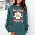 Preschool Graduation Graduate Cute Groovy Last Day Of Pre K Comfort Colors Sweatshirt Blue Spruce