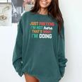 Pretend I Am Not Here That's What I'm Doing Introvert Comfort Colors Sweatshirt Blue Spruce Pretend I Am Not Here That's What I'm Doing Introvert Comfort Colors Sweatshirt Blue Spruce