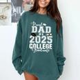 Proud Dad Of A 2025 College Graduate Graduation Comfort Colors Sweatshirt Blue Spruce