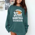 Proud Dad Of A 2025 Senior Basketball Graduation Comfort Colors Sweatshirt Blue Spruce