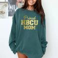 Proud HBCU Mom Graduation College Comfort Colors Sweatshirt Blue Spruce