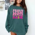 Proud Mom Of a 2025 Graduate Class Senior Graduation Mother Comfort Colors Sweatshirt Blue Spruce