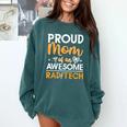 Proud Mom Of An Awesome Rad Tech Graduation Matching Family Comfort Colors Sweatshirt Blue Spruce