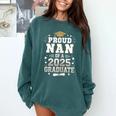 Proud Nan Of A Class Of 2025 Graduate Senior Graduation Comfort Colors Sweatshirt Blue Spruce