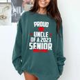 Proud Uncle Of A 2023 Senior Class Of 2023 Graduation Comfort Colors Sweatshirt Blue Spruce