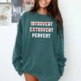 Sarcastic Introvert Extrover Pervert Men Women Comfort Colors Sweatshirt Blue Spruce
