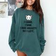 I Came I Saw I Had Anxiety So I Left Introvert Tee Comfort Colors Sweatshirt Blue Spruce
