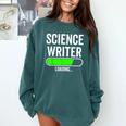 Science Writer Loading Graduation Graduate New Job Comfort Colors Sweatshirt Blue Spruce