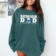 Senior Dad 2026 Class Of 2026 Graduation Comfort Colors Sweatshirt Blue Spruce