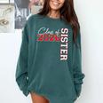 Senior Sister Class Of 2026 Proud Big Sis Graduation Family Comfort Colors Sweatshirt Blue Spruce