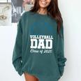 Senior Volleyball Dad Class Of 2025 Graduation Graduate Comfort Colors Sweatshirt Blue Spruce