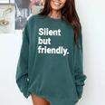 Silent But Friendly Kind Hearted Introvert Comfort Colors Sweatshirt Blue Spruce Silent But Friendly Kind Hearted Introvert Comfort Colors Sweatshirt Blue Spruce