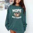 Sloth Shirts Cute Introvert Nope Not Today Sloth Comfort Colors Sweatshirt Blue Spruce Sloth Shirts Cute Introvert Nope Not Today Sloth Comfort Colors Sweatshirt Blue Spruce