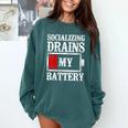 Socializing Drains My Battery Introvert Comfort Colors Sweatshirt Blue Spruce Socializing Drains My Battery Introvert Comfort Colors Sweatshirt Blue Spruce