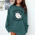 Sorry I Can't Go I'm An Indoor Cat Quote Introvert Comfort Colors Sweatshirt Blue Spruce Sorry I Can't Go I'm An Indoor Cat Quote Introvert Comfort Colors Sweatshirt Blue Spruce