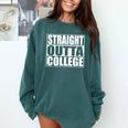 Straight Outta College Shirt College Graduation Shirt Comfort Colors Sweatshirt Blue Spruce