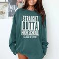 STRAIGHT OUTTA HIGH SCHOOL 2018 Grad Graduation Comfort Colors Sweatshirt Blue Spruce