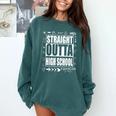 Straight Outta High School Shirt Cute Graduation Comfort Colors Sweatshirt Blue Spruce