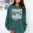 Straight Outta Preschool Class Of 2031 Shirt Graduation Comfort Colors Sweatshirt Blue Spruce