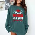 Super Proud Bonus Grandma Of 2025 Graduate Graduation Family Comfort Colors Sweatshirt Blue Spruce