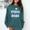 Super Proud Husband Of 2025 Graduate Graduation Family Comfort Colors Sweatshirt Blue Spruce