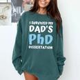 i Survived My Dad's Phd Dissertation College Graduation 2021 Comfort Colors Sweatshirt Blue Spruce