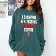 I Survived Her Passing Nursing School Graduation Comfort Colors Sweatshirt Blue Spruce