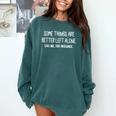 Some Things Are Better Left Alone Sarcastic Humor Introverts Comfort Colors Sweatshirt Blue Spruce Some Things Are Better Left Alone Sarcastic Humor Introverts Comfort Colors Sweatshirt Blue Spruce