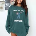Trust Me I'm Nurse Shirt Dabbing Gift Nursing Graduation Comfort Colors Sweatshirt Blue Spruce