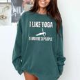 I Like Yoga And Maybe 3 People Introvert Namaste Comfort Colors Sweatshirt Blue Spruce