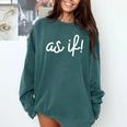 As If 90s Nostalgia Quote Movie T Shirt Premium Tri-Blend Comfort Colors Sweatshirt Chalky Mint
