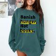 Banish Hunger Not Books Anti Fascism Pro Reading Quote Comfort Colors Sweatshirt Chalky Mint Banish Hunger Not Books Anti Fascism Pro Reading Quote Comfort Colors Sweatshirt Chalky Mint