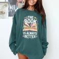 The Book Is Always Better Comfort Colors Sweatshirt Chalky Mint