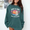 Book Nerd Just A Girl Who Loves Books Literary Enthusiast Comfort Colors Sweatshirt Chalky Mint Book Nerd Just A Girl Who Loves Books Literary Enthusiast Comfort Colors Sweatshirt Chalky Mint