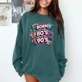 Born In The 80s Raised In The 90s Nostalgia Retro Lovers Comfort Colors Sweatshirt Chalky Mint