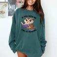 Cool Owl If You Need Me Owl Be Reading Book Students Comfort Colors Sweatshirt Chalky Mint
